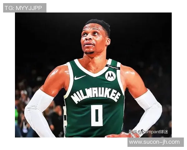 拉塞尔威斯布鲁克如何在NBA赛场上重塑自我与球队价值