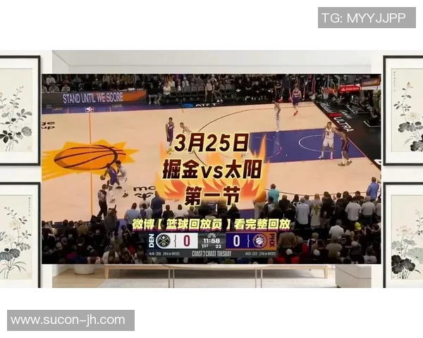 掘金与太阳激战回顾精彩瞬间图集分享